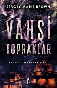 Vahşi Topraklar - Yabani Topraklar Serisi