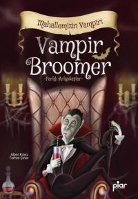 Vampir Broomer Mahallemizin Vampiri - Farklı Arkadaşlar