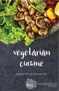 Vegetarian Cuisine Henrietta Latham Dwight