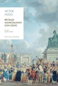 Bir İdam Mahkûmunun Son Günü Victor Hugo