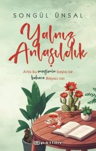 Yalnız Anlaşıldık