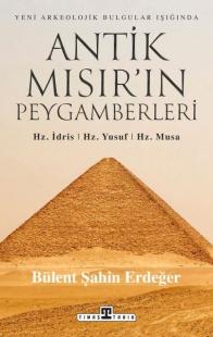 Yeni Arkeolojik Bulgular Işığında Antik Mısır'ın Peygamberleri: Hz. İd