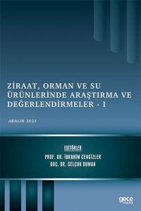 Ziraat Orman ve Su Ürünlerinde Araştırma ve Değerlendirmeler 1 - Aralı