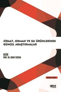 Ziraat Orman ve Su Ürünlerinde Güncel Araştırmalar - Mart 2022